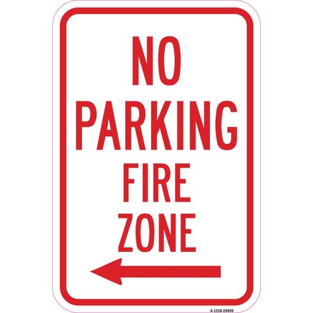 SIGNMISSION No Parking Fire Zone With Left Arrow, Heavy-Gauge Aluminum, 12" x 18", A-1218-25035 A-1218-25035